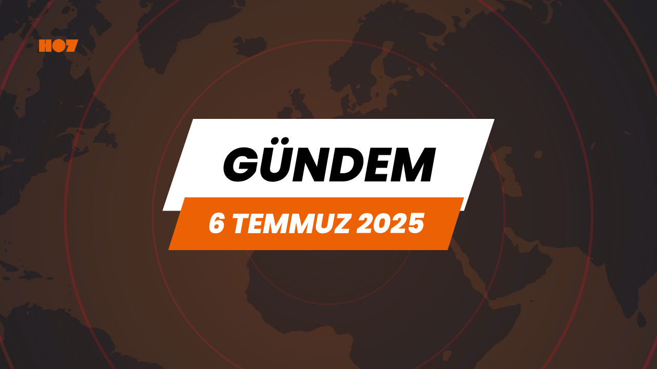 6 Temmuz 2025 Türkiye Gündemi: Siyasetten Spora Yoğun Bir Gün